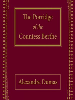 cover image of The Porridge of the Countess Berthe